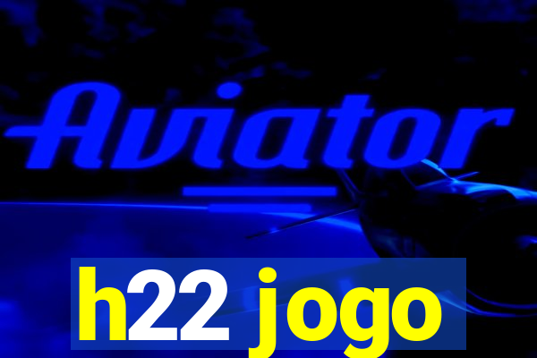 h22 jogo